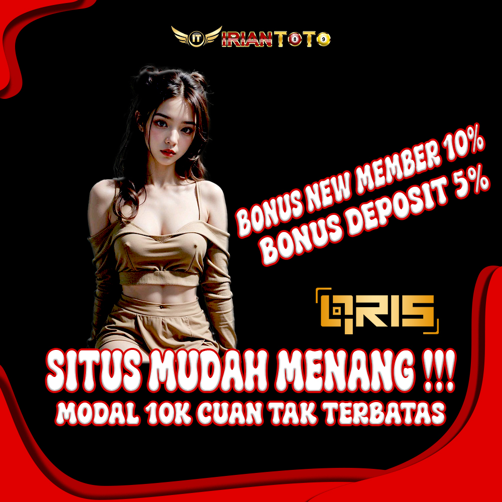 IRIANTOTO: Slot Gacor No.1 dengan Transaksi Aman & Cepat!